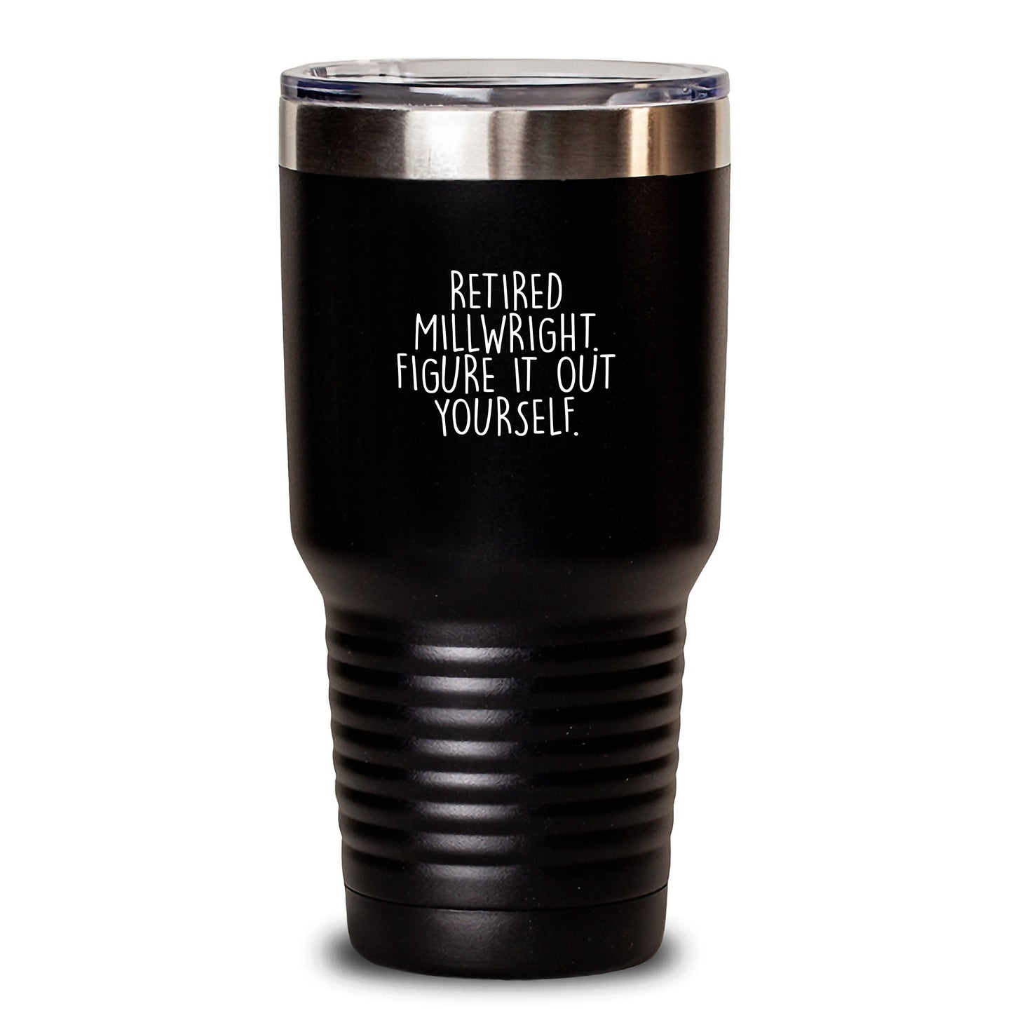 Funny Millwright Gifts from Men - Tumbler for Retired Millwright Figure It Out Yourself, Graduation Unique Gifts for Millwright Friends - Main