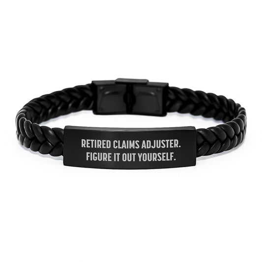 Claims Adjuster Humor Interlaced Leather Bracelet, Funny Birthday Unique Gift from Friends to Colleagues, 'Retired Claims Adjuster. Figure It Out Yourself.' Quote, for Men and Women - Image 1
