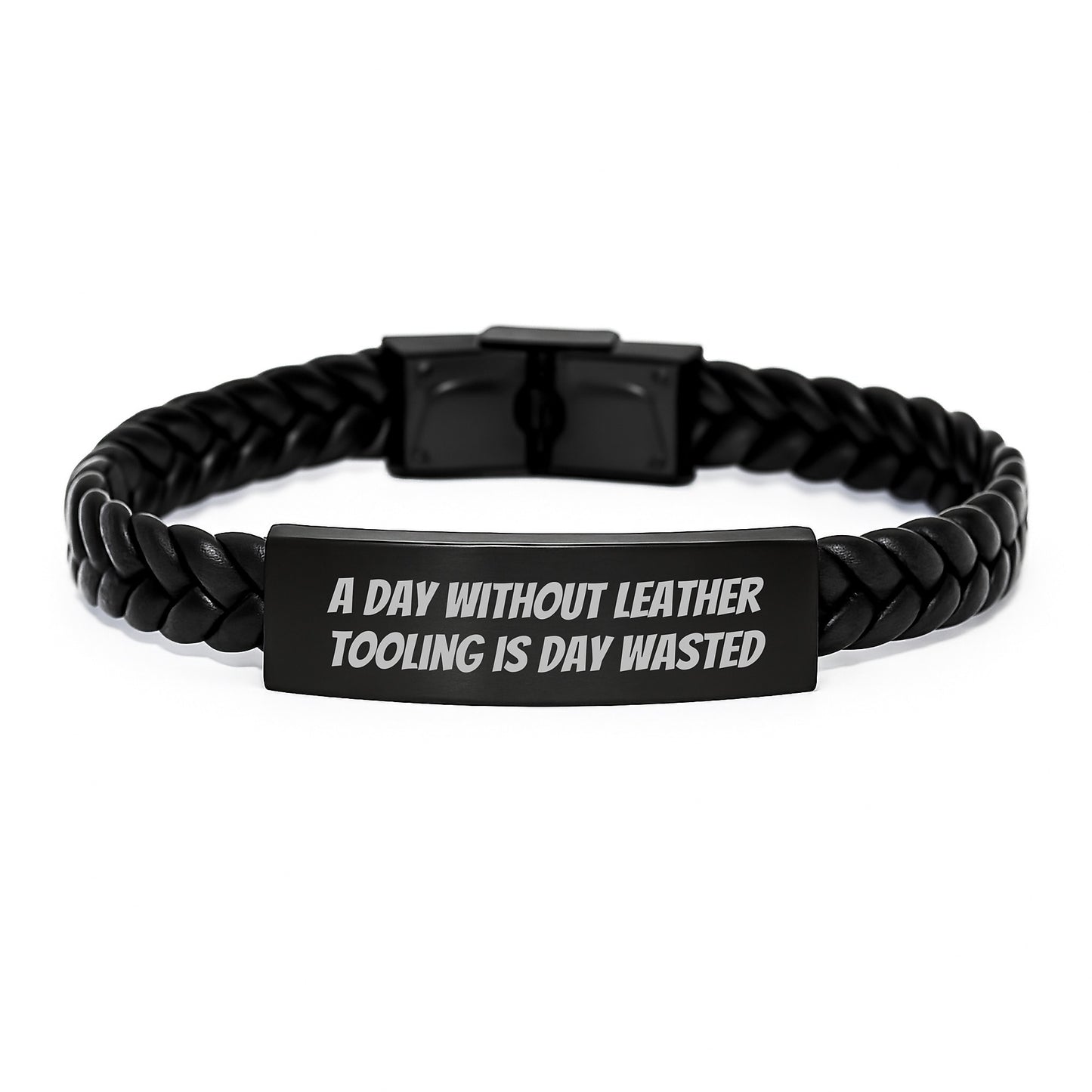 Funny Leather Tooling Gifts for Men - 'A Day Without Leather Tooling Is Day Wasted' Interlaced Leather Bracelet, Gifts from Friends, Coworkers, Family - Birthday Unique Gifts - Image 1