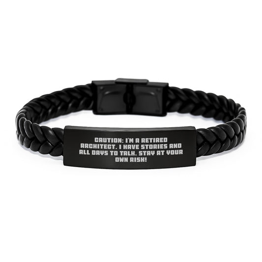 Architect Gifts from Friends - Funny Quote Interlaced Leather Bracelet, Graduation Unique Gifts for Men, Women, Family, Coworkers, 'Caution: I'm A Retired Architect...' - Image 1