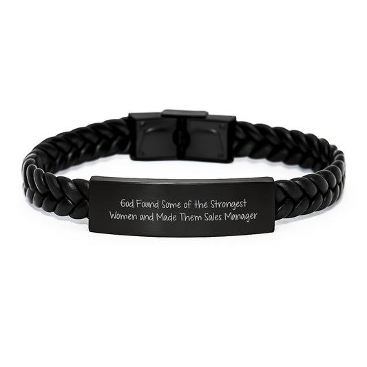 Funny Sales Manager Gifts from Men, Women, Friends, Coworkers, Family - God Found Some Of The Strongest Women And Made Them Sales Manager Interlaced Leather Bracelet for Graduation Unique Gifts - Image 1