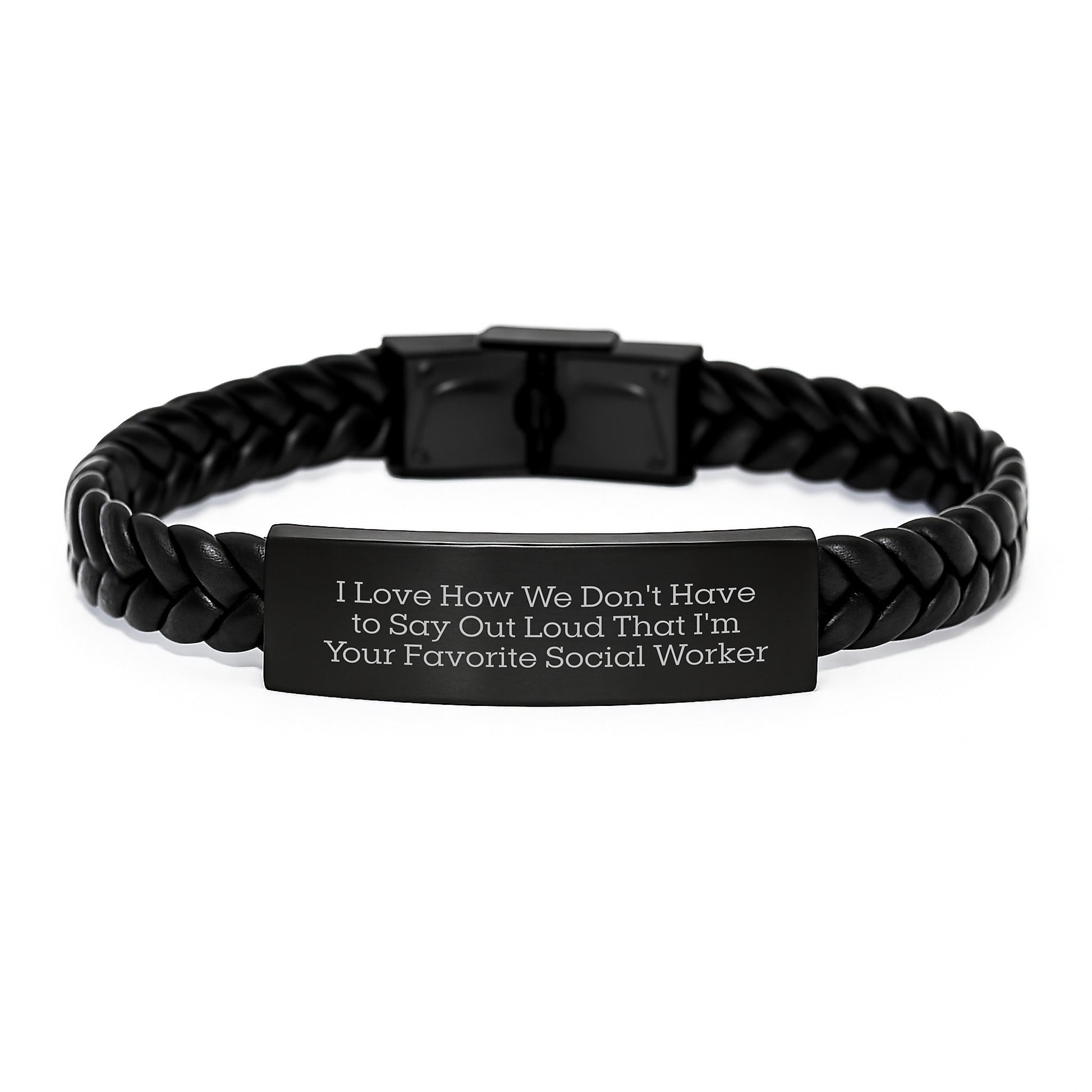 Funny Social Worker Gift, Interlaced Leather Bracelet, 'I Love How We Don't Have To Say Out Loud That I'm Your Favorite Social Worker' Quote for Graduation, Gifts from Family to Social Worker - Image 1