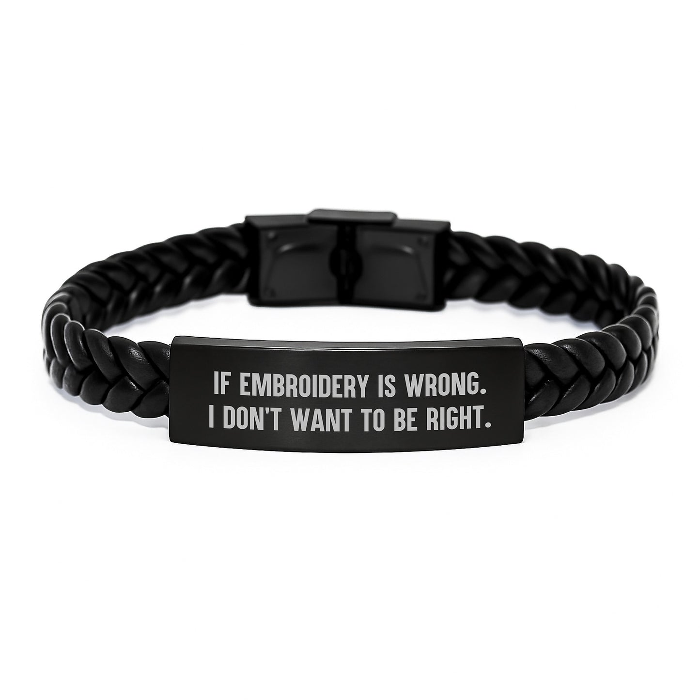 Funny Embroidery Gifts for Men and Women, Interlaced Leather Graduation Jewelry, 'If Embroidery Is Wrong. I Don't Want To Be Right.' Quote, Gifts from Friends and Family - Image 1