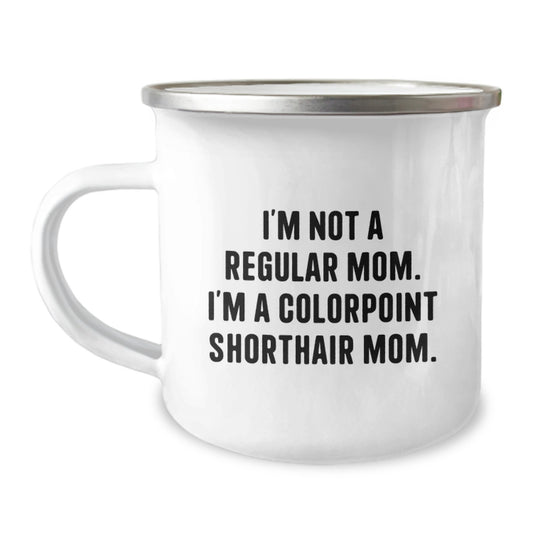 Colorpoint Shorthair Cat Mom Funny Camping Mug Gifts from Mom for Colorpoint Shorthair Cat Birthday - Image 1
