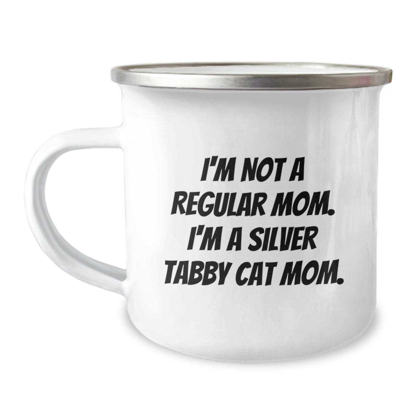 Silver Tabby Cat Mom Funny Camping Mug Gifts from Friends for Graduation - 'I'm Not A Regular Mom. I'm A Silver Tabby Cat Mom.' - Image 1