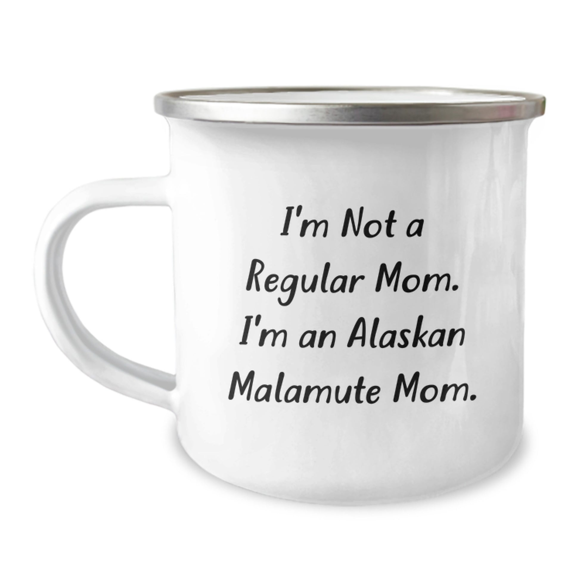Funny Alaskan Malamute Dog Mom Camping Mug Gifts for Men from Family - I'm Not A Regular Mom. I'm An Alaskan Malamute Mom. - Unique Graduation Gifts for Friends - Image 1