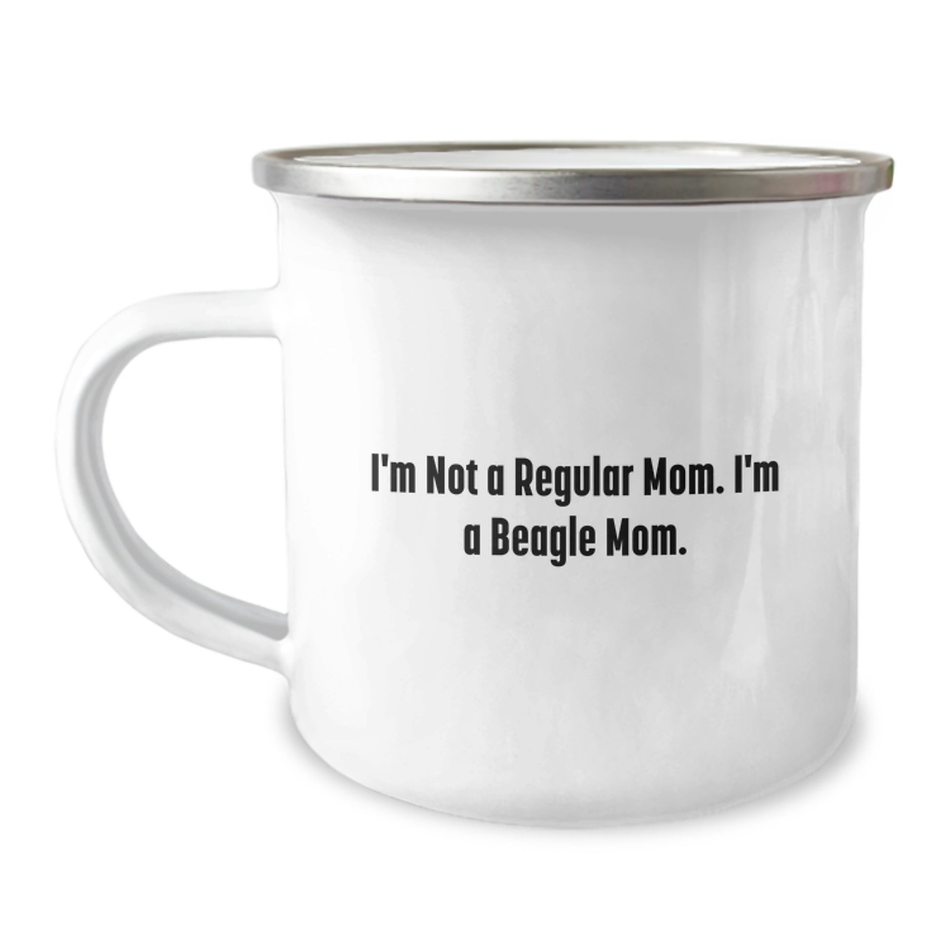 Beagle Dog Mom Funny Camping Mug Gifts from Family for Graduation - 'I'm Not A Regular Mom. I'm A Beagle Mom.' - Image 1