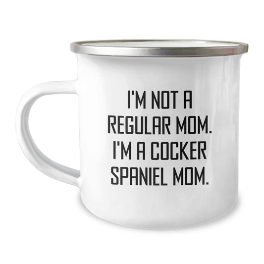 Cocker Spaniel Mom Funny Gifts from Family, Friends to Cocker Spaniel Dog Graduation, I'm Not A Regular Mom, Camping Mug for Her, Him, or Them - Image 1