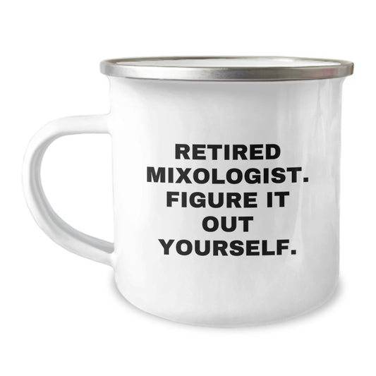 Mixologist Gifts from Men, Graduation Unique Gifts for Retired Mixologist, Camping Mug with Funny Quote - Image 1