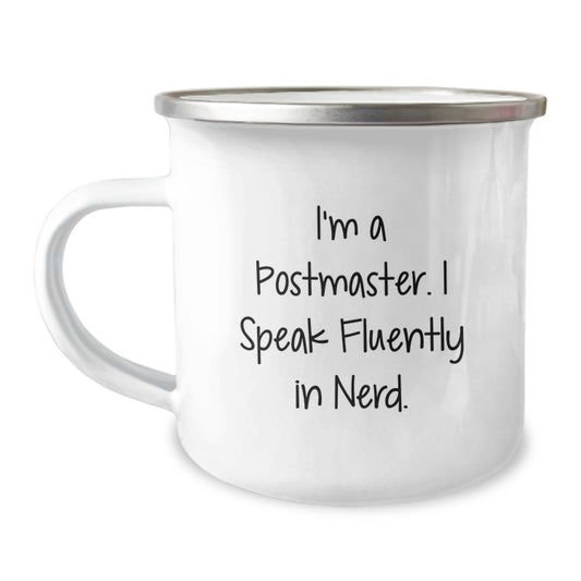 Funny Postmaster Gifts, I'm A Postmaster. I Speak Fluently In genius. Camping Mug, Birthday Unique Gifts from Family to Friends - Image 1