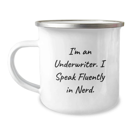 Funny Underwriter Gifts, I'm An Underwriter. I Speak Fluently In genius., Birthday Unique Gifts from Family to Underwriter - Image 1