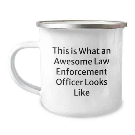 Law Enforcement Officer Funny Birthday Unique Gifts from Friends to Awesome Officers, Camping Mug This Is What An Awesome Law Enforcement Officer Looks Like - Image 1