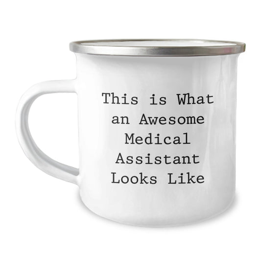 Funny Medical Assistant Gifts - This Is What An Awesome Medical Assistant Looks Like Camping Mug Gifts from Medical Assistant Friends, Unique Birthday Unique Gifts for Medical Assistants - Image 1