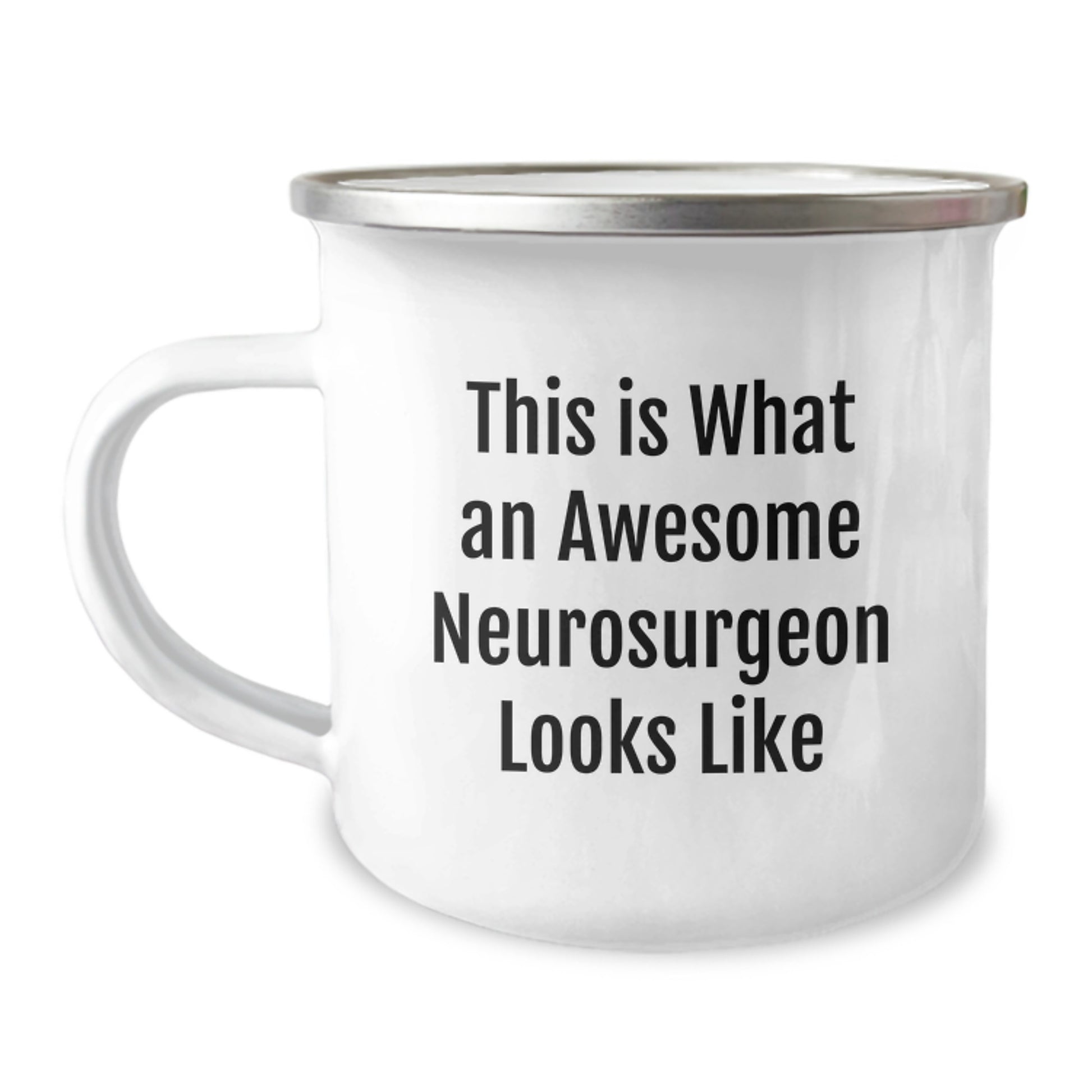 Funny Neurosurgeon Gifts from Men to Awesome Neurosurgeon on Birthday - Camping Mug with Quote This Is What An Awesome Neurosurgeon Looks Like, Funny Neurosurgeon Humor - Image 1