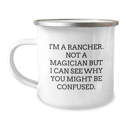 Funny Rancher Gifts from Friends for Graduation - 'I'm Not A Magician' Camping Mug, 12 oz Stainless Steel with Enamel Finish, Perfect for Rancher Lovers - Image 1