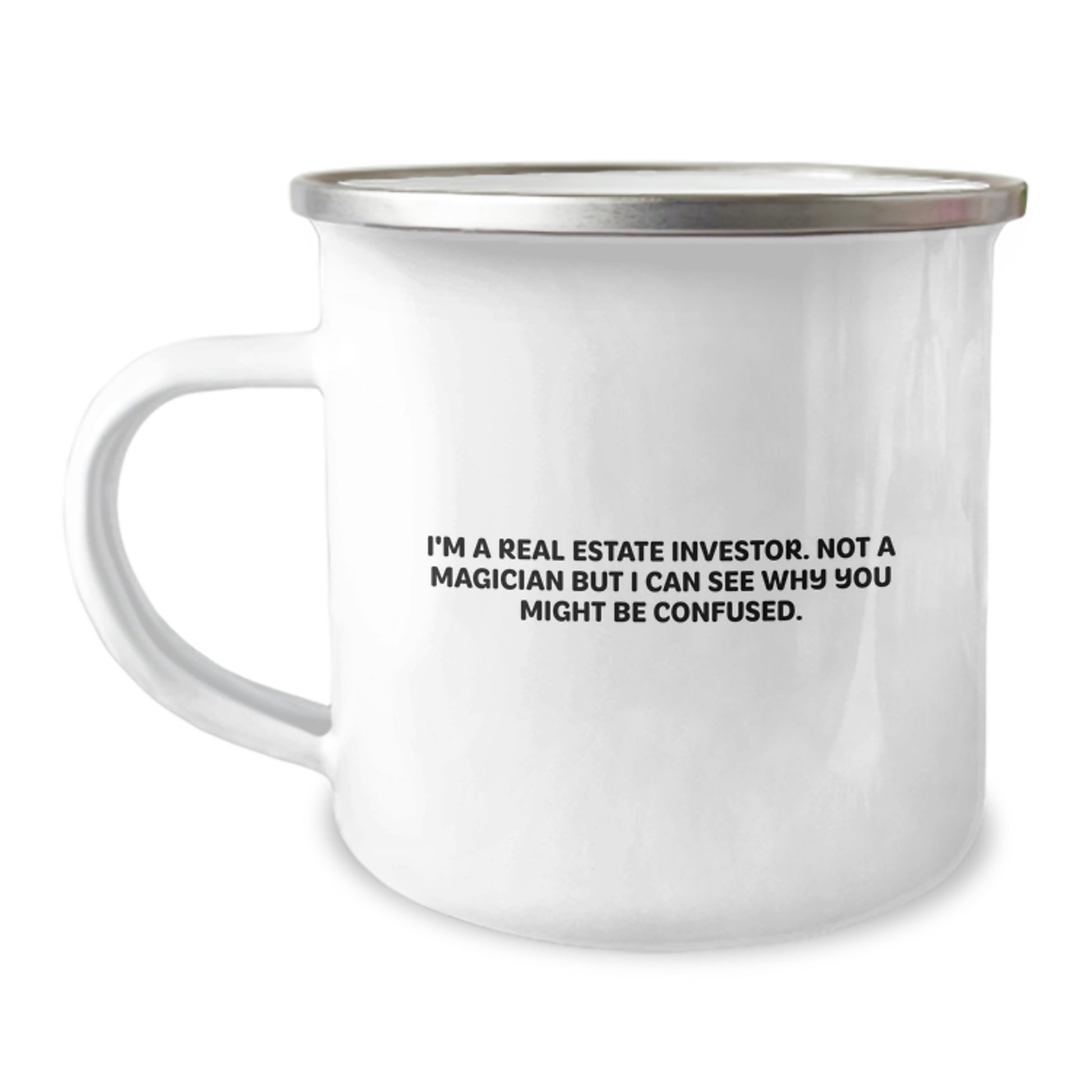 Real Estate Investor Gifts, Funny Quote, 12 oz Camping Mug for Graduation, Gifts from Friends, for Real Estate Investor - Image 1