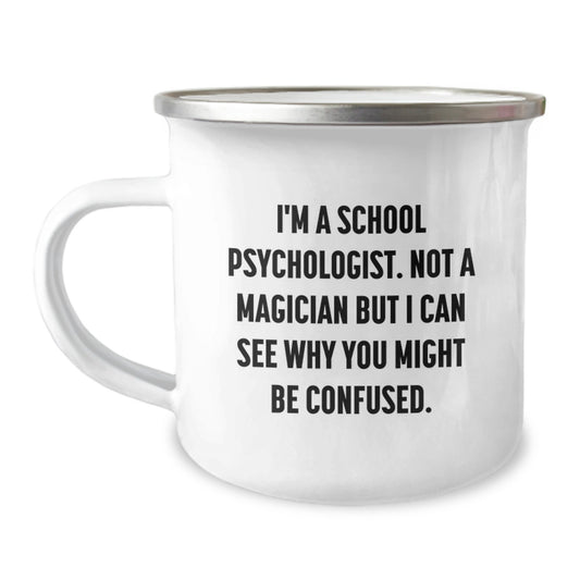 Funny School Psychologist Gifts, Camping Mug from Friends, Inspirational Quote, Graduation Unique Gifts for School Psychologist Men or Women - Image 1