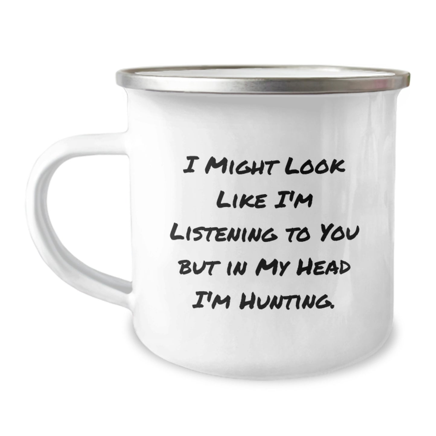 Funny Hunting Camping Mug Gifts from Men to Friends, 'I Might Look Like I'm Listening' - Birthday Unique Presents for Hunting Enthusiasts - Image 1