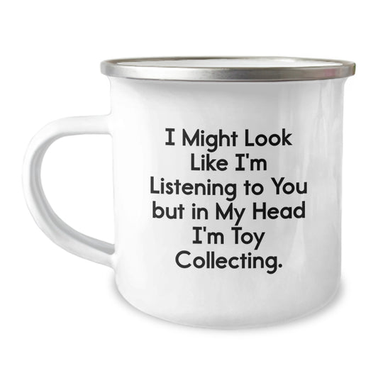 Funny Toy Collecting Gifts for Him from Friends, 'I Might Look Like I'm Listening But In My Head I'm Toy Collecting' Birthday Camping Mug - Image 1