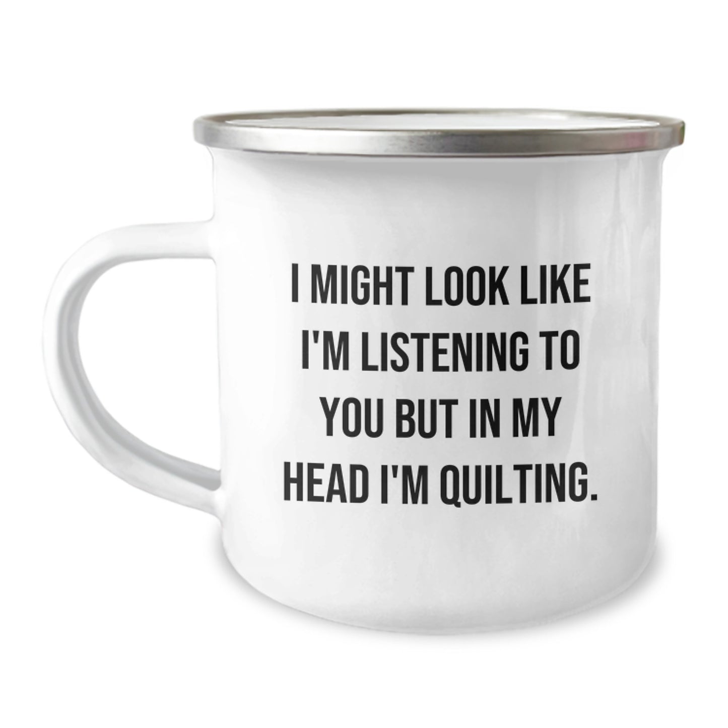 Quilting Gifts for Her, Funny Camping Mug, 'I Might Look Like I'm Listening But In My Head I'm Quilting' - Gifts from Family - Image 1