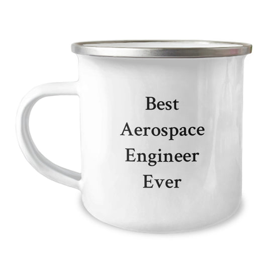 Funny Aerospace Engineer Gifts for Birthday - Best Aerospace Engineer Ever Quote on Camping Mug, 12 oz Stainless Steel with Enamel Finish, Ideal Gifts from Friends or Family - Image 1