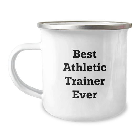 Funny Athletic Trainer Gifts from Friends for Birthday - Best Athletic Trainer Ever Quote Camping Mug, 12 oz Stainless Steel with Enamel Finish - Image 1