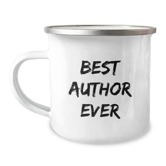 Best Author Ever, Funny Quote Camping Mug for Author Fans, Gifts from Friends, Birthday Unique Gifts to Author, Men, Women, or Family - Image 1