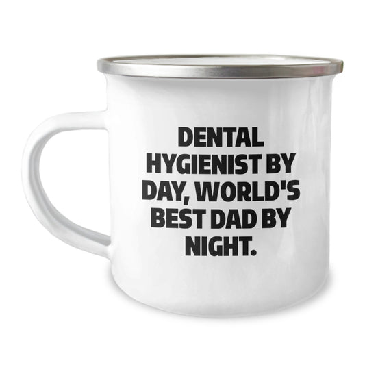 Funny Dental Hygienist Gifts from Dad - World's Best Dad By Night. - 12 oz Stainless Steel Camping Mug for Birthday - Image 1
