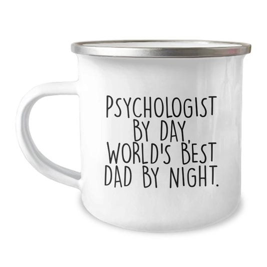 Funny Psychologist Gifts from Dad - Camping Mug for Graduation - Psychologist By Day, World's Best Dad By Night. - Image 1