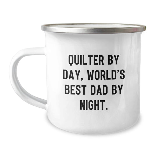 Funny Quilter Gifts, Quilter By Day, World's Best Dad By Night. Camping Mug for Birthday, Gifts from Men, Gifts for Quilter - Image 1