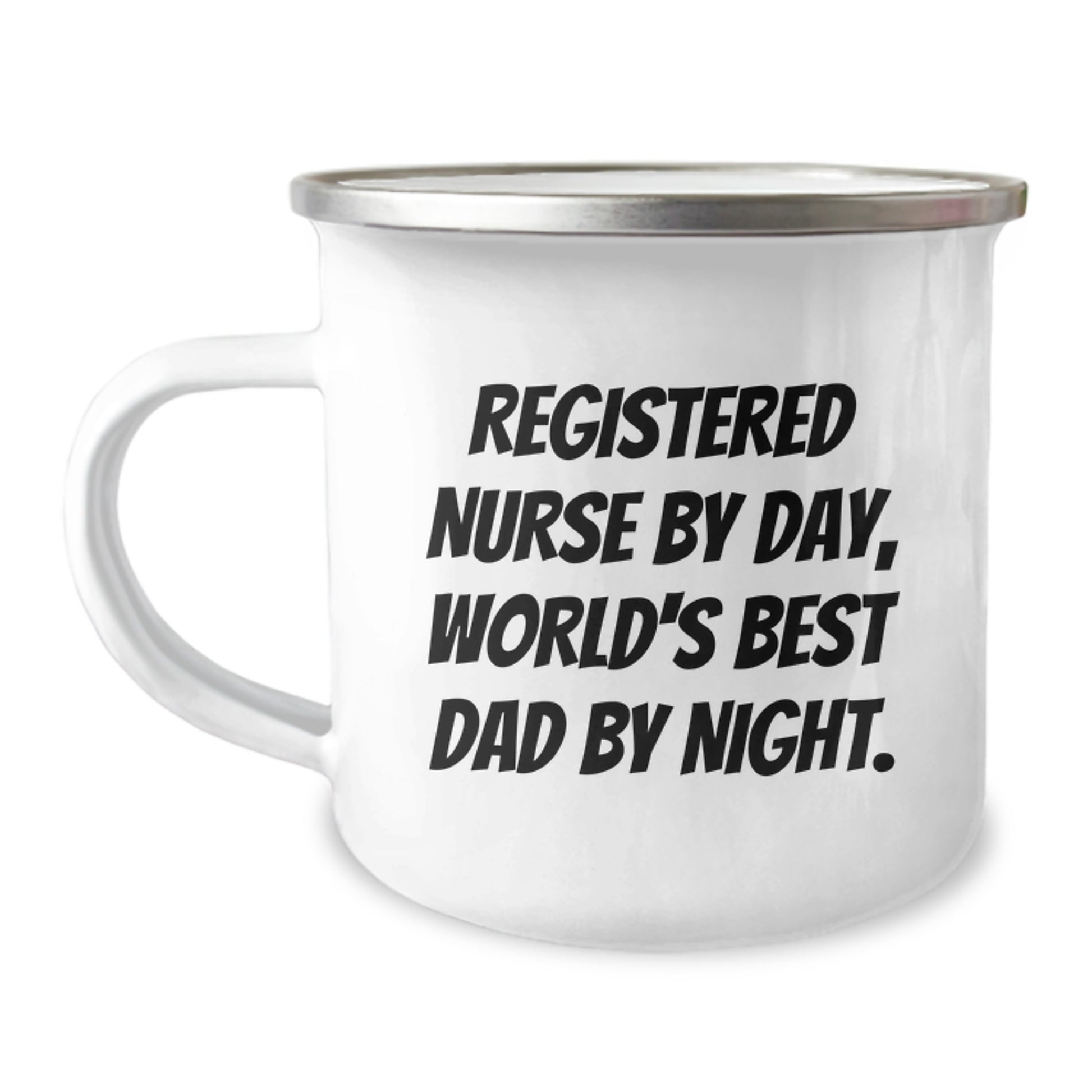 Registered Nurse Gifts, Funny Quote, Camping Mug, Graduation Unique Gifts from Friends to Registered Nurse By Day, World's Best Dad By Night. - Image 1