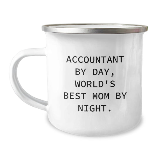 Accountant Gifts for Mom - 'Accountant By Day, World's Best Mom By Night.' Funny Camping Mug, Birthday Unique Gifts from Mom to Accountant - Image 1
