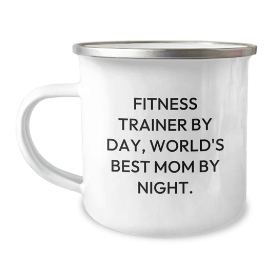 Fitness Trainer Gifts from Mom - Funny Camping Mug for Birthday, 'Fitness Trainer By Day, World's Best Mom By Night.' - Unique Gifts for Fitness Trainers, Friends, and Family - Image 1