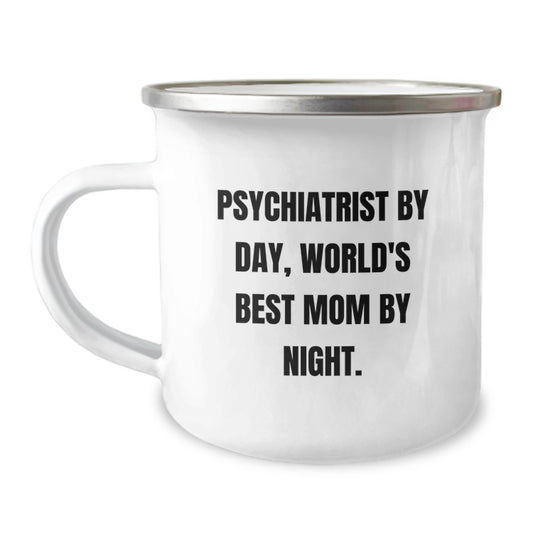 Psychiatrist Gifts from Friends - Camping Mug for Psychiatrist By Day, World's Best Mom By Night - Birthday Unique Gifts for Her - Image 1