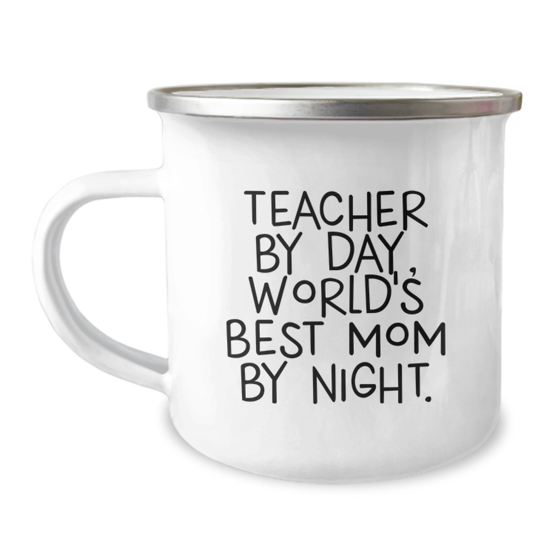 Teacher By Day, World's Best Mom By Night. Funny Camping Mug Gifts from Mom to Teacher on Birthday - Image 1