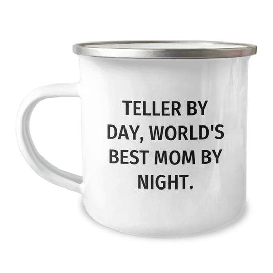 Teller By Day Funny Camping Mug Gifts from Mom to Teller for Birthday, Best Mom Quote, Unique Gifts for Teller, Camping Mug for Teller, Birthday Unique Gifts for Teller by Mom - Image 1