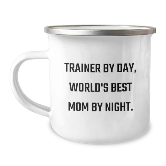 Trainer By Day, Funny Gifts for Trainers By Night, 12 oz Stainless Steel Camping Mug with Enamel Finish, Gifts from Mom to Trainer on Birthday - Image 1