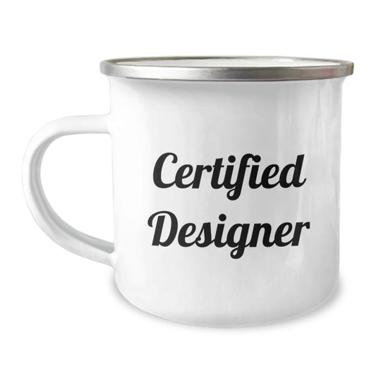 Designer Gifts from Friends, Funny Camping Mugs for Birthday, Quotes from Certified Designer - 12 oz Stainless Steel Enamel Finish - Image 1