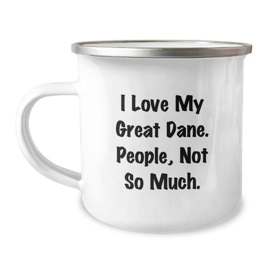 Funny Great Dane Dog Gifts from Friends for Men, Unique Camping Mugs for Graduation, I Love My Great Dane, People Not So Much, Gifts from Family - Image 1