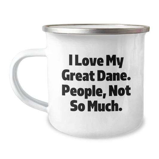 Funny Great Dane Dog Gifts from Men to Friends for Graduation Unique Camping Mug, 'I Love My Great Dane. People, Not So Much.' - Image 1