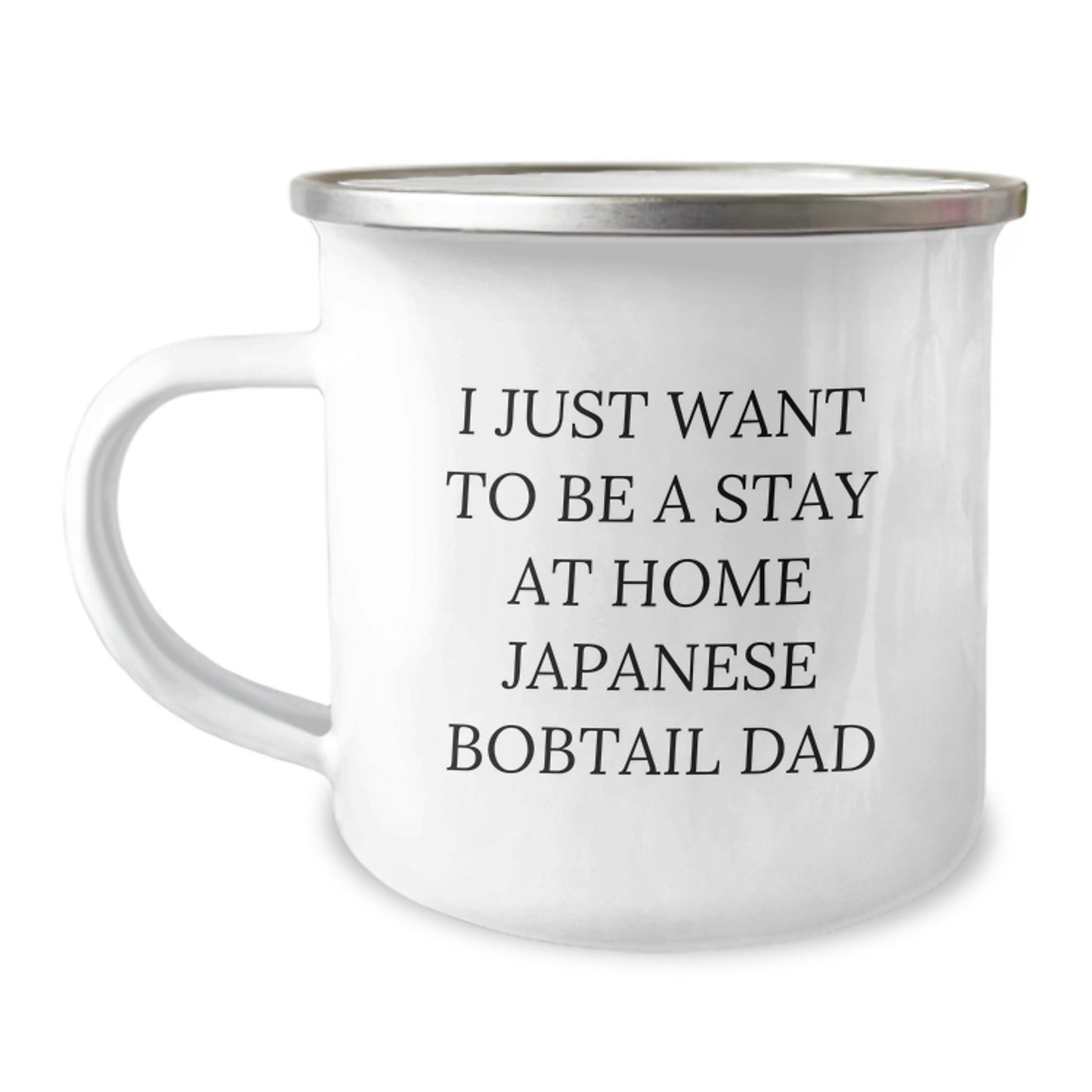 Funny Japanese Bobtail Cat Dad Gifts from Men to Women Friends Family - Birthday Unique Japanese Bobtail Cat Camping Mug - I Just Want To Be A Stay At Home Japanese Bobtail Dad - Image 1