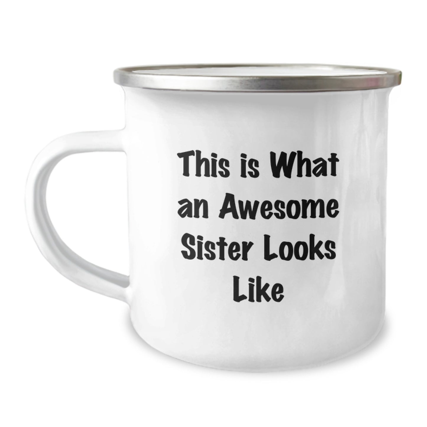 Inspirational Sister Gifts from Family - 'This Is What An Awesome Sister Looks Like' Camping Mug for Graduation - Image 1