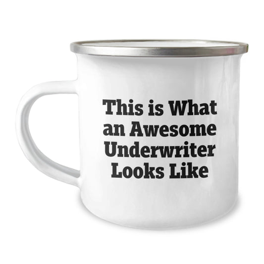 Underwriter Gifts - Funny Camping Mug, This Is What An Awesome Underwriter Looks Like, Unique Birthday Unique Gifts from Friends to Coworkers - Image 1