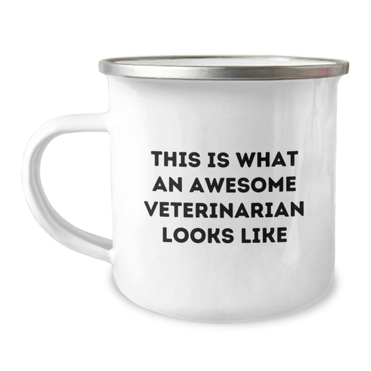 Funny Veterinarian Gifts, Inspirational Camping Mug for Birthday, Gifts from Friends, Gifts for Veterinarian, This Is What An Awesome Veterinarian Looks Like - Image 1