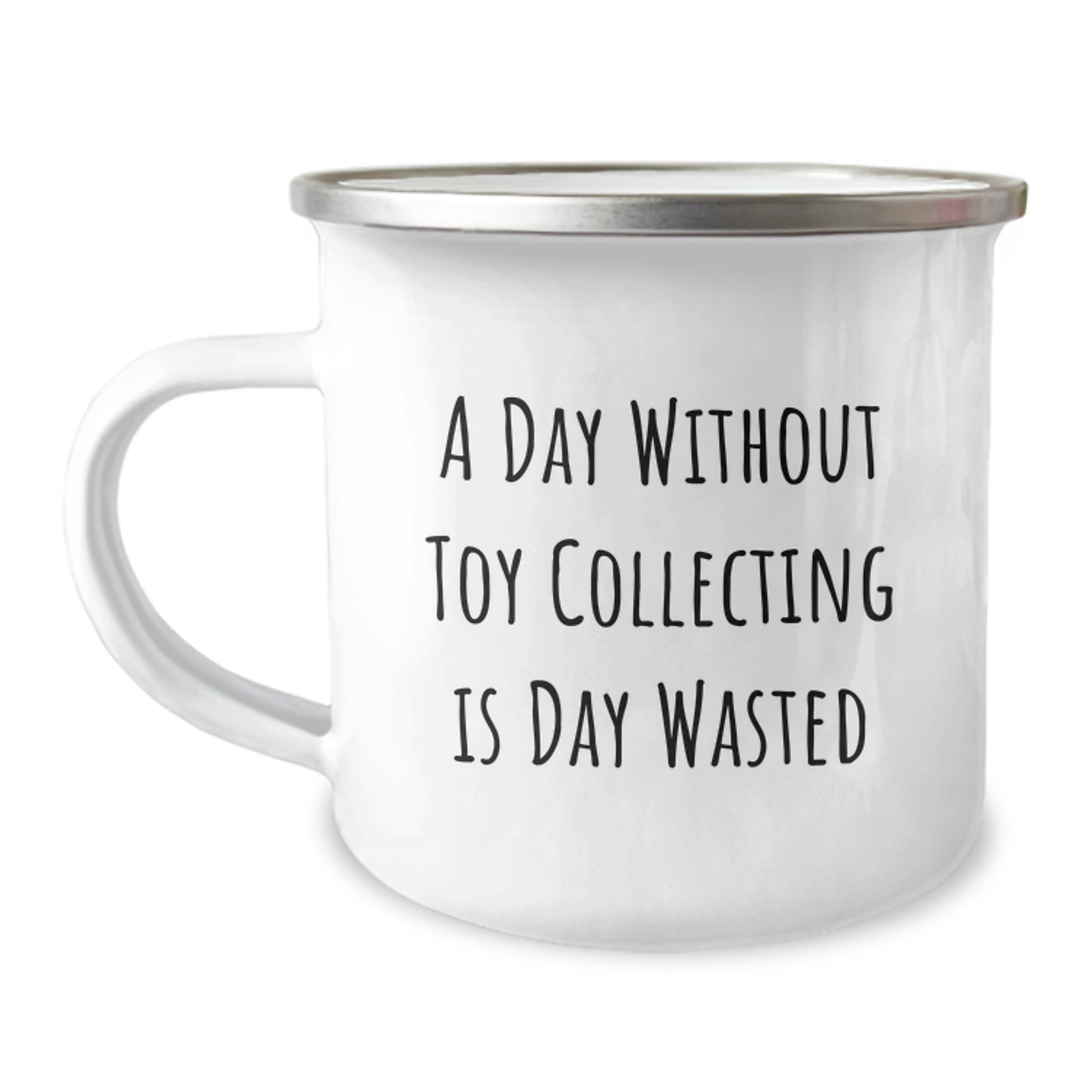 Toy Collecting Gifts for Her, Funny Camping Mug for Birthday 'A Day Without Toy Collecting Is Day Wasted', Gifts from Friends, Unique Birthday Unique Gifts for Her - Image 1