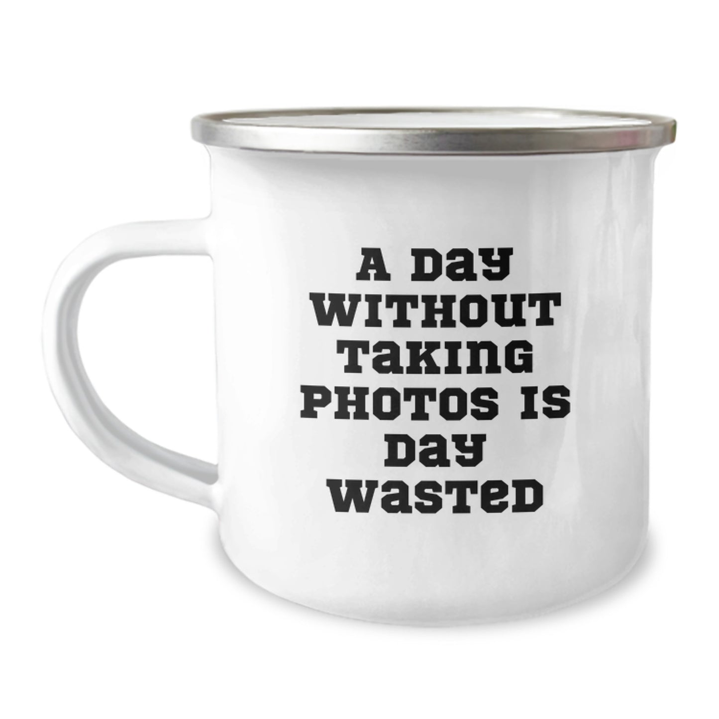 Taking Photos Funny Gifts from Friends for Birthday Camping Mugs, A Day Without Taking Photos Is Day Wasted, Men Women Family Customized Unique Ideas - Image 1