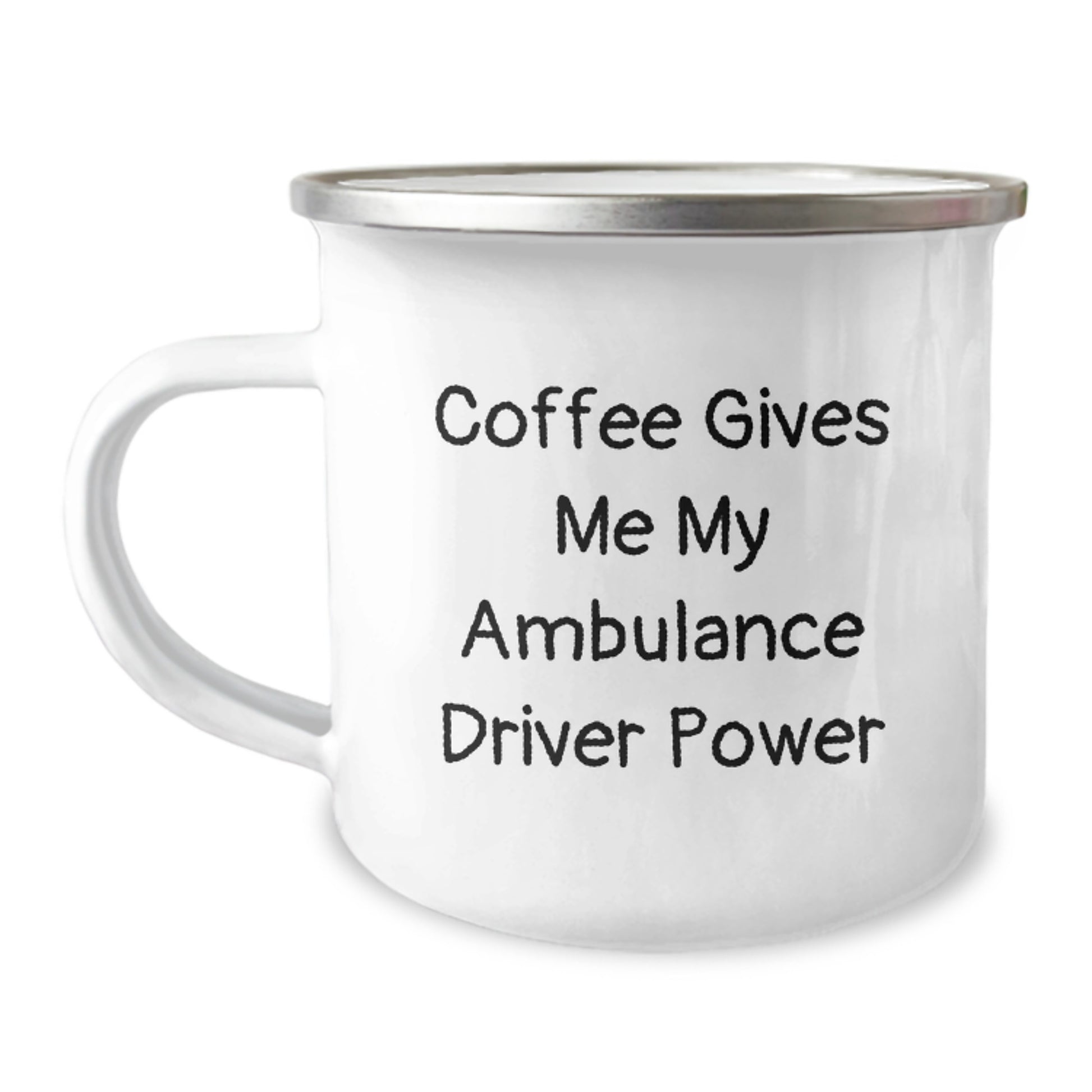 Ambulance Driver Gifts, Funny Quote Coffee Mug for Ambulance Driver, Gifts from Friends for Ambulance Driver Graduation, 12 oz Camping Mug - Image 1