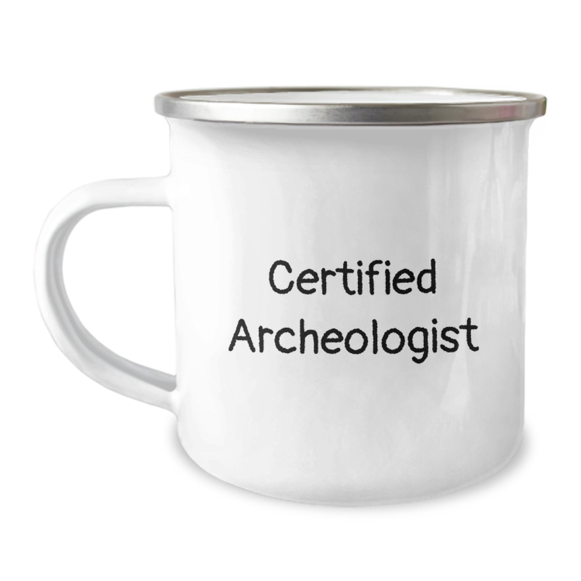Funny Archeologist Gifts for Men, Camping Mug with Inspirational Quote from Certified Archeologist, Birthday Unique Gifts from Family - Image 1