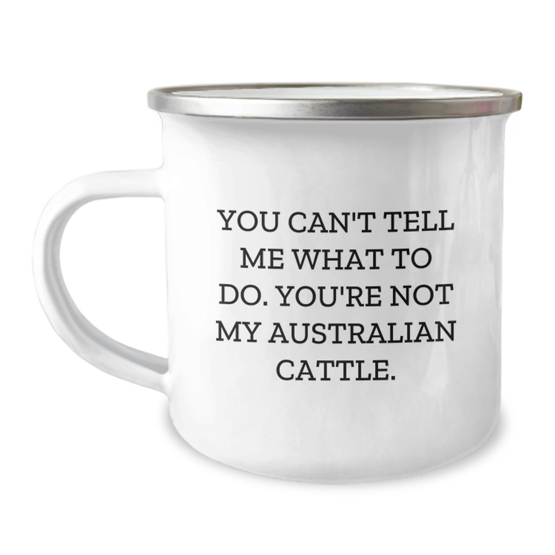 Funny Aussie Cattle Dog Gifts for Men, Women, Friends - Birthday Unique Australian Cattle Dog Camping Mug from Family - You Can't Tell Me What To Do - Image 1