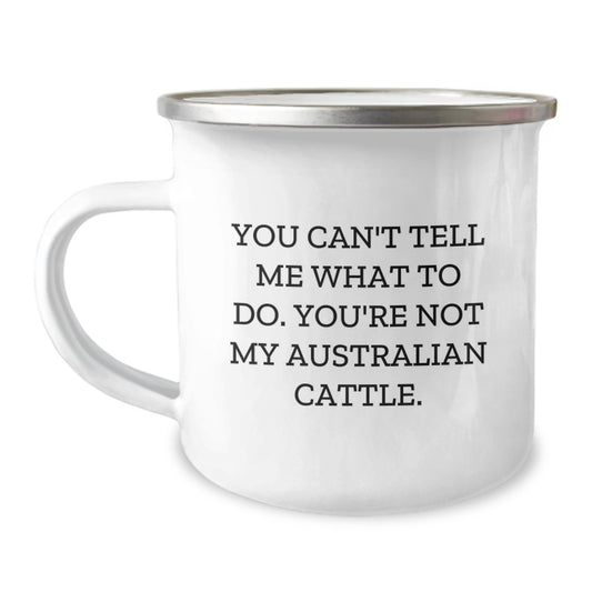 Funny Aussie Cattle Dog Gifts for Men, Women, Friends - Birthday Unique Australian Cattle Dog Camping Mug from Family - You Can't Tell Me What To Do - Image 1